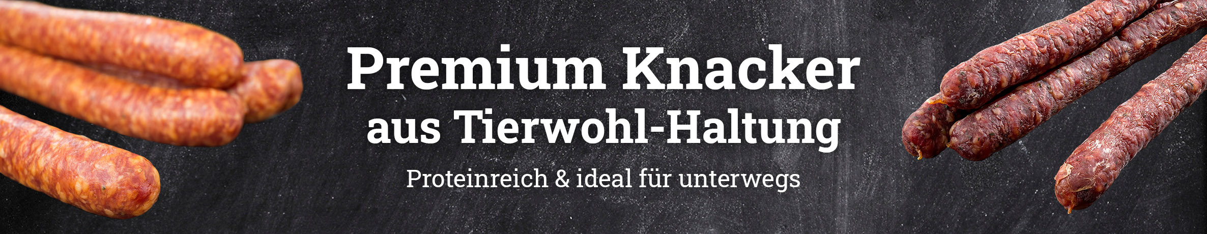 Bierknacker und Rindsknacker mit dem Text Premium Knacker aus Tierwohl-Haltung. Proteinreich und ideal für unterwegs